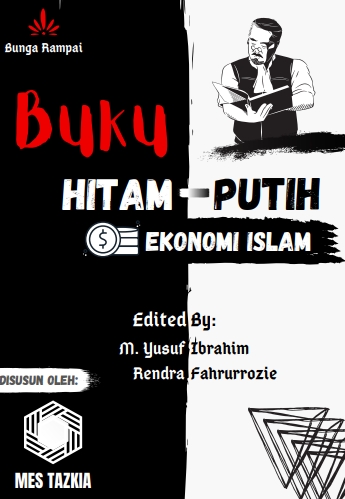 Bunga Rampai, Hitam-Putih Ekonomi Islam